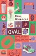 Kniha: Ovál (Miika Nousiainen), 2025 Kniha: Ovál (Miika Nousiainen), 2025