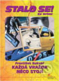 Kniha: Každá vražda něco stojí (František Bukvář). Pražská vydavatelská společnost, 2007 Kniha: Každá vražda něco stojí (František Bukvář). Pražská vydavatelská společnost, 2007