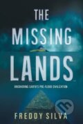 Kniha: Missing Lands (Freddy Silva). Independently Published, 2019 Kniha: Missing Lands (Freddy Silva). Independently Published, 2019