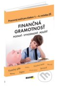 Kniha: Finančná gramotnosť – pracovný zošit pre žiakov 1. – 4. ročníka ZŠ, 2025 Kniha: Finančná gramotnosť – pracovný zošit pre žiakov 1. – 4. ročníka ZŠ, 2025