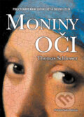 Kniha: Moniny oči (Thomas Schlesser). Metafora, 2025 Kniha: Moniny oči (Thomas Schlesser). Metafora, 2025