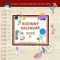 Rodinný kalendář 2026 (Pavla Köpplová). Scrumage, 2025 Rodinný kalendář 2026 (Pavla Köpplová). Scrumage, 2025