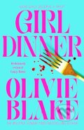 Kniha: Girl Dinner (Olivie Blake). MacMillan, 2025 Kniha: Girl Dinner (Olivie Blake). MacMillan, 2025