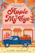 Kniha: Apple of My Eye (Claire Kershaw). Zaffre, 2025 Kniha: Apple of My Eye (Claire Kershaw). Zaffre, 2025