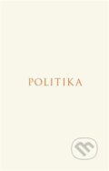 Kniha: Politika (Aristotelés). Rezek, 2025 Kniha: Politika (Aristotelés). Rezek, 2025