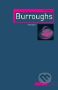 Kniha: William S. Burroughs (Phil Baker). Reaktion Books, 2010 Kniha: William S. Burroughs (Phil Baker). Reaktion Books, 2010