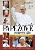 Kniha: Papežové moderního věku (Jaroslav Šebek). Čas, 2025 Kniha: Papežové moderního věku (Jaroslav Šebek). Čas, 2025