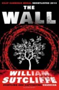 Kniha: The Wall (William Sutcliffe). Bloomsbury, 2014 Kniha: The Wall (William Sutcliffe). Bloomsbury, 2014