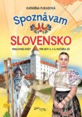 Kniha: Spoznávam Slovensko (Katarína Fukasová). Foni book, 2025 Kniha: Spoznávam Slovensko (Katarína Fukasová). Foni book, 2025