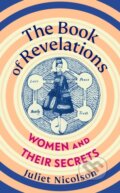 Kniha: The Book of Revelations (Juliet Nicolson). Vintage, 2025 Kniha: The Book of Revelations (Juliet Nicolson). Vintage, 2025