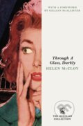 Kniha: Through A Glass, Darkly (Helen McCloy). Penguin Books, 2025 Kniha: Through A Glass, Darkly (Helen McCloy). Penguin Books, 2025