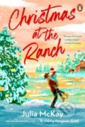 Kniha: Christmas at the Ranch (Julia McKay). Transworld, 2025 Kniha: Christmas at the Ranch (Julia McKay). Transworld, 2025