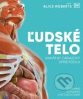 Kniha: Ľudské telo (Alice Roberts). Lindeni, 2025 Kniha: Ľudské telo (Alice Roberts). Lindeni, 2025