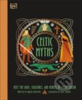 Kniha: Celtic Myths (Martin Macintyre). Dorling Kindersley, 2025 Kniha: Celtic Myths (Martin Macintyre). Dorling Kindersley, 2025