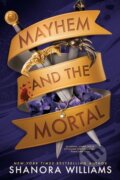 Kniha: Mayhem and the Mortal (Shanora Williams). Penguin Books, 2025 Kniha: Mayhem and the Mortal (Shanora Williams). Penguin Books, 2025