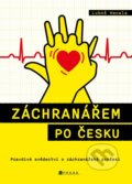 Kniha: Záchranářem po česku (Luboš Hacala). CPRESS, 2025 Kniha: Záchranářem po česku (Luboš Hacala). CPRESS, 2025