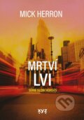 Kniha: Slow Horses: Mrtví lvi (Mick Herron). XYZ, 2025 Kniha: Slow Horses: Mrtví lvi (Mick Herron). XYZ, 2025