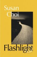 Kniha: Flashlight (Susan Choi). Jonathan Cape, 2025 Kniha: Flashlight (Susan Choi). Jonathan Cape, 2025