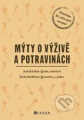 Kniha: Mýty o výživě a potravinách (David Erban a Šárka Knížková). CPRESS, 2025 Kniha: Mýty o výživě a potravinách (David Erban a Šárka Knížková). CPRESS, 2025