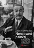 Kniha: Adolf Hoffmeister (Tomáš Vrba, Vilém Rosegnal a Ivan Frič). CPRESS, 2025 Kniha: Adolf Hoffmeister (Tomáš Vrba, Vilém Rosegnal a Ivan Frič). CPRESS, 2025