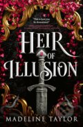 Kniha: Heir of Illusion (Madeline Taylor), 2026 Kniha: Heir of Illusion (Madeline Taylor), 2026
