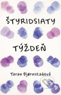 E-kniha: Štyridsiaty týždeň (Taran Bj?rnstad), 2025 E-kniha: Štyridsiaty týždeň (Taran Bj?rnstad), 2025