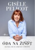 Kniha: Óda na život (Giséle Pelicot). Jan Melvil publishing, 2026 Kniha: Óda na život (Giséle Pelicot). Jan Melvil publishing, 2026