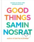 Kniha: Good Things (Samin Nosrat). Ebury Publishing, 2025 Kniha: Good Things (Samin Nosrat). Ebury Publishing, 2025