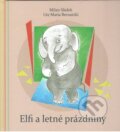 Kniha: Elfi a letné prázdniny (Ute Maria Bernatzki). Petrus, 2025 Kniha: Elfi a letné prázdniny (Ute Maria Bernatzki). Petrus, 2025
