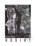 Kniha: Hodiny (Slavomír Kudláček). Dobrý důvod, 2025 Kniha: Hodiny (Slavomír Kudláček). Dobrý důvod, 2025