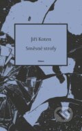 Kniha: Směsné strofy (Jiří Koten). Odeon CZ, 2025 Kniha: Směsné strofy (Jiří Koten). Odeon CZ, 2025