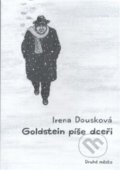 Kniha: Goldstein píše dceři (Irena Dousková). Druhé město, 2006 Kniha: Goldstein píše dceři (Irena Dousková). Druhé město, 2006