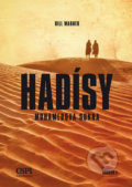 Kniha: Hadísy (Bill Warner). Center for the Study of Political Islam, 2015 Kniha: Hadísy (Bill Warner). Center for the Study of Political Islam, 2015