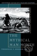 Kniha: The Mythical Man-month (Frederick Jr. Brooks). Addison-Wesley Professional, 1995 Kniha: The Mythical Man-month (Frederick Jr. Brooks). Addison-Wesley Professional, 1995