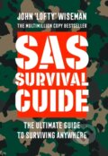Kniha: SAS Survival Guide (John Wiseman). William Collins, 2015 Kniha: SAS Survival Guide (John Wiseman). William Collins, 2015