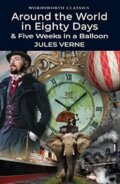 Kniha: Around the World in 80 Days / Five Weeks in a Balloon (Jules Verne). Wordsworth, 1994 Kniha: Around the World in 80 Days / Five Weeks in a Balloon (Jules Verne). Wordsworth, 1994