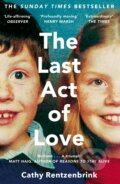 Kniha: The Last Act Of Love (Cathy Rentzenbrink). Picador, 2016 Kniha: The Last Act Of Love (Cathy Rentzenbrink). Picador, 2016
