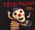 Hudební CD: Tetes Raides: 30 Ans De Ginette (Universal Music). Universal Music, 2020 Hudební CD: Tetes Raides: 30 Ans De Ginette (Universal Music). Universal Music, 2020