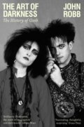 Kniha: The Art of Darkness (John Robb). Manchester University Press, 2023 Kniha: The Art of Darkness (John Robb). Manchester University Press, 2023