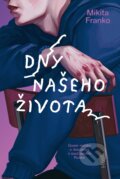 Kniha: Dny našeho života (Mikita Franko), 2025 Kniha: Dny našeho života (Mikita Franko), 2025