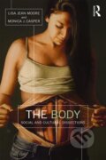 Kniha: The Body (Lisa Jean Moore). Routledge, 2014 Kniha: The Body (Lisa Jean Moore). Routledge, 2014