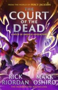 Kniha: The Court of the Dead (Rick Riordan a Mark Oshiro). Penguin Random House Childrens UK, 2025 Kniha: The Court of the Dead (Rick Riordan a Mark Oshiro). Penguin Random House Childrens UK, 2025