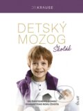 Kniha: Detský mozog: Školák (Robert Krause). Ikar, 2025 Kniha: Detský mozog: Školák (Robert Krause). Ikar, 2025