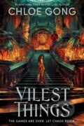 Kniha: Vilest Things (Chloe Gong). Hodder and Stoughton, 2025 Kniha: Vilest Things (Chloe Gong). Hodder and Stoughton, 2025