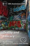Kniha: Orality and Literacy (Walter J. Ong). Routledge, 2012 Kniha: Orality and Literacy (Walter J. Ong). Routledge, 2012