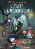 Kniha: Vitajte u Grausovcov 2 (Sabine Bohlmann). Bambook, 2025 Kniha: Vitajte u Grausovcov 2 (Sabine Bohlmann). Bambook, 2025