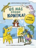 Kniha: Už máš svého koníka? (Ludmila Bakonyi Selinger), 2026 Kniha: Už máš svého koníka? (Ludmila Bakonyi Selinger), 2026