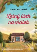 Kniha: Letný útek na vidiek (Julie Caplin), 2025 Kniha: Letný útek na vidiek (Julie Caplin), 2025
