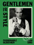 Kniha: Gentlemen of Style (Josh Sims). Laurence King Publishing, 2025 Kniha: Gentlemen of Style (Josh Sims). Laurence King Publishing, 2025