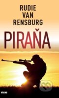 Kniha: Piraňa (Rudie van Rensburg). Víkend, 2025 Kniha: Piraňa (Rudie van Rensburg). Víkend, 2025